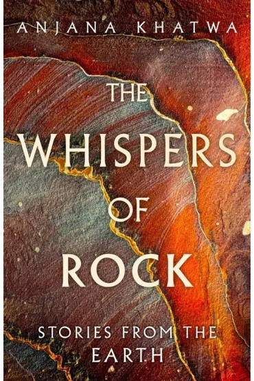 The Whispers of Rock wer. angielska - Anjana Khatwa