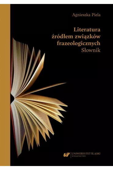 Literatura �r�d�em zwi�zk�w frazeologicznych - Agnieszka Piela