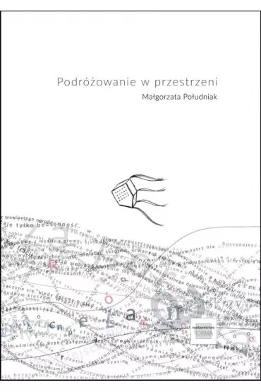 Podr�owanie w przestrzeni - Ma�gorzata Po�udniak
