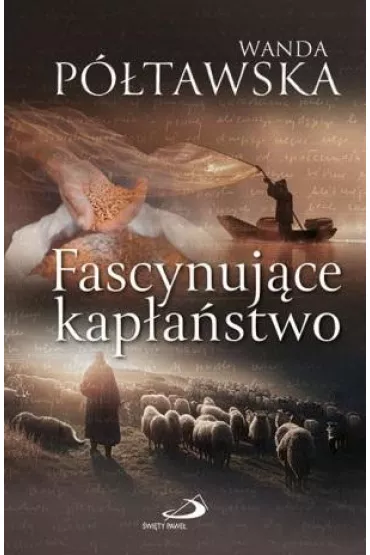 Fascynuj�ce kap�a�stwo - Wanda P�tawska