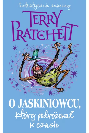 O jaskiniowcu, kt�ry podr�owa� w czasie - Terry Pratchett, Maria  Smulewska