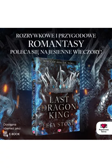 Last Dragon King. Kings of Avalier. Tom 1 - Leia Stone