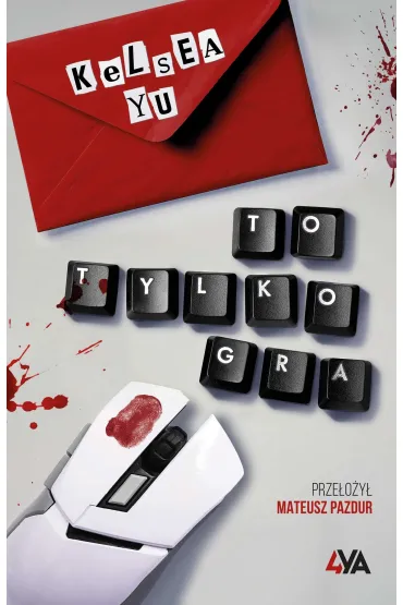 To tylko gra - Kelsea Yu
