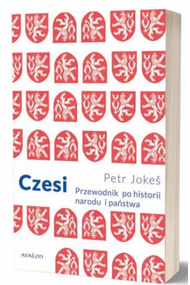 Czesi. Przewodnik po historii narodu i pa�stwa - Jokes Petr
