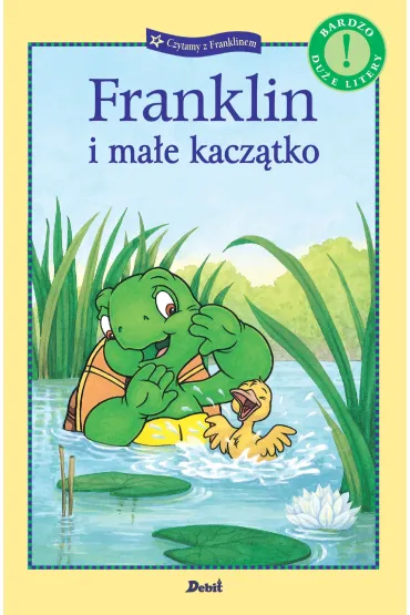 Franklin i ma�e kacz�tko - Paulette Bourgeois