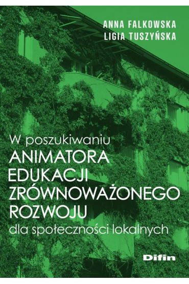 W poszukiwaniu animatora edukacji zrównoważonego..