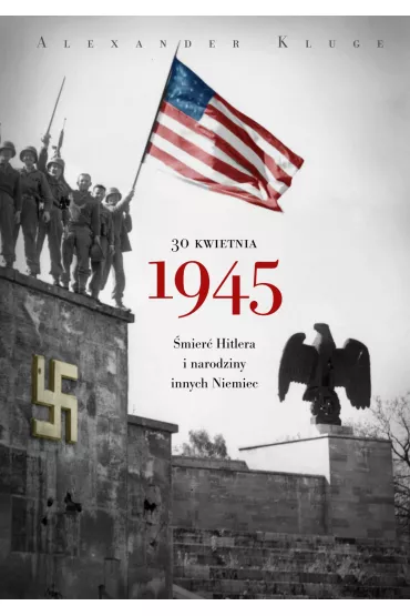eBook 30 kwietnia 1945 mobi epub - Alexander Kluge