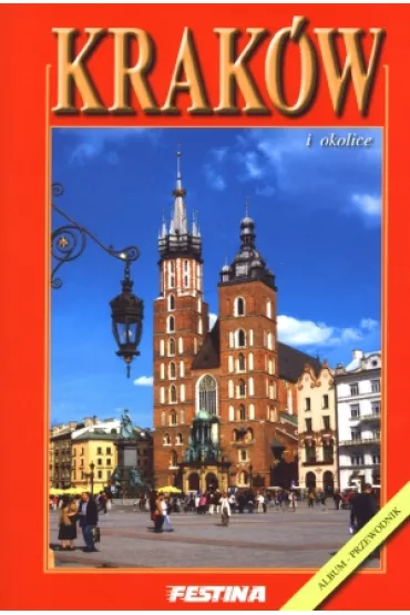 Krak�w i okolice album przewodnik wer. polska - Rafa� Jab�o�ski