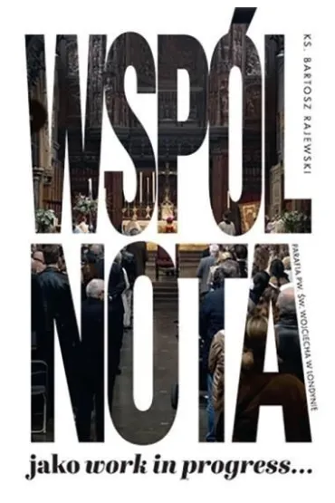Wsp�lnota jako work in progress - Bartosz  Krajewski
