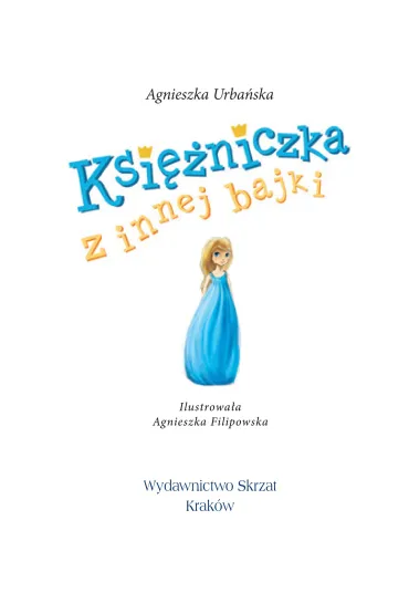 Ksi�niczka z innej bajki - Agnieszka Urba�ska
