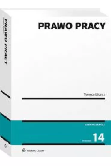 Prawo pracy (wyd. 14/2020) - Teresa Liszcz