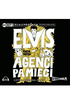 Audiobook Elvis i agenci pamici bzik i makwka CD
