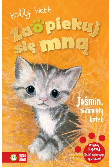 Ja�min, nie�mia�y kotek. Zaopiekuj si� mn� - Holly Webb
