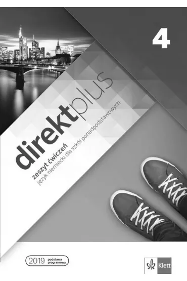 Direkt plus 4. J�zyk niemiecki dla szk� ponadpodstawowych. Zeszyt �wicze� + kod dost�pu