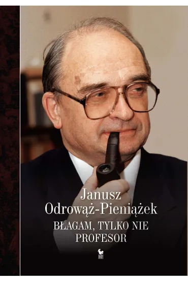 eBook B�agam, tylko nie profesor mobi epub - Janusz Odrow��-Pieni��ek