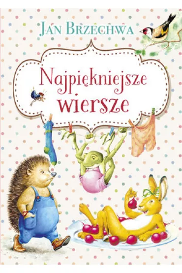 Najpi�kniejsze wiersze - Jan Brzechwa