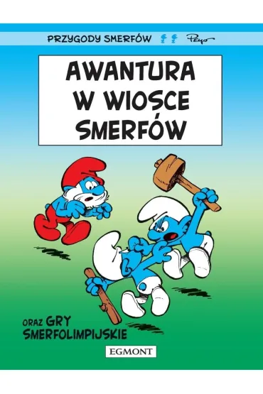 Smerfy. Awantura w wiosce Smerf�w - Peyo, Yvan Delporte
