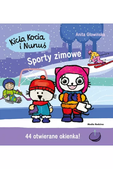 Kicia Kocia i Nunu. Sporty zimowe - Anita Gowiska