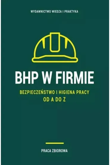 BHP w firmie. Bezpiecze�stwo i higiena pracy od...