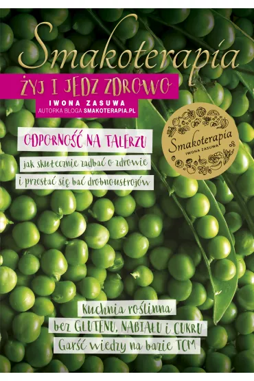 eBook Smakoterapia. �yj i jedz zdrowo. Odporno�� na talerzu mobi epub - Iwona Zasuwa