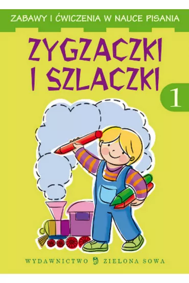 Zygzaczki szlaczki 1 Zabawy i �wiczenia w nauce pisania