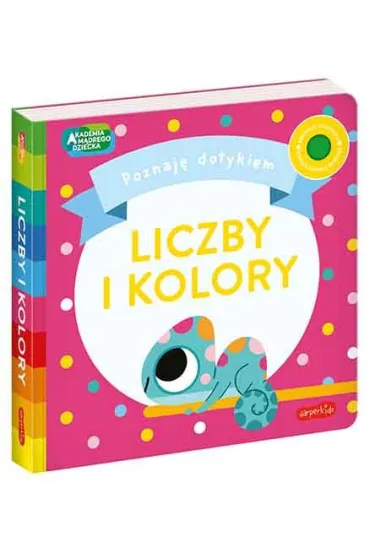 Liczby i kolory. Akademia M�drego Dziecka. Poznaj� dotykiem - Becky  Weerasekera