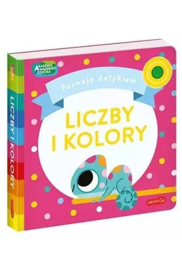 Liczby i kolory. Akademia M�drego Dziecka. Poznaj� dotykiem - Becky  Weerasekera