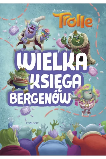 Przewodnik Trolle. Wielka ksi�ga bergen�w - Adrianna Zabrzewska