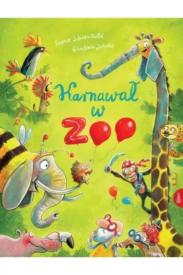 Karnawa� w zoo - Sophie  Schoenwald, Gunther Jacobs