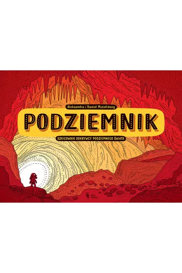 Podziemnik - Aleksandra Mizieliska, Daniel Mizieliski