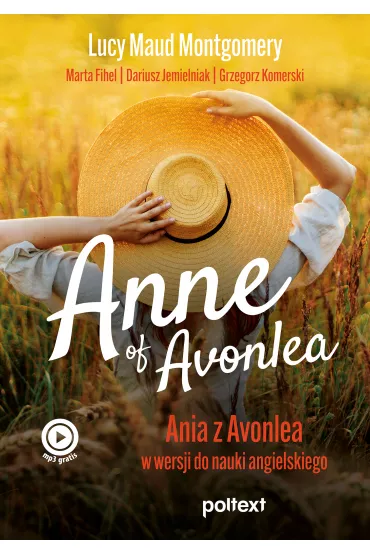Anne of Avonlea - Marta Fihel, Grzegorz Komerski, Lucy Maud Montgomery