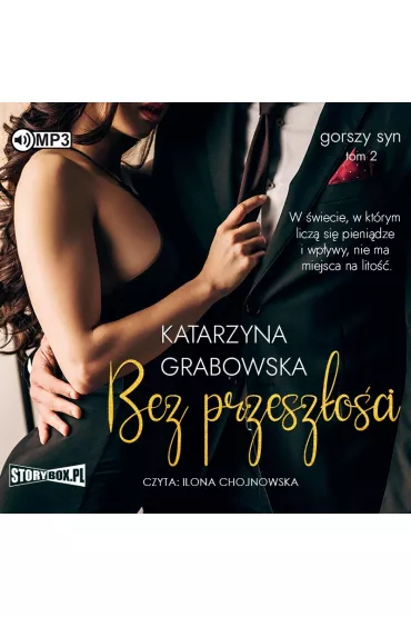 Audiobook Bez przesz�o�ci. Gorszy syn. Tom 2 CD - Katarzyna Grabowska