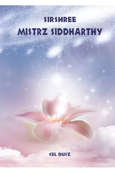 Mistrz Siddharthy - Sirshree Tejparkhi
