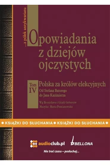 Audiobook Opowiadania z dziej�w ojczystych. Tom 4 mp3 - Bronis�aw Gebert