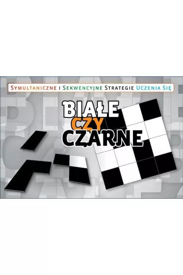 Bia�e czy czarne? Symultaniczne i sekwencyjne strategie uczenia si� - Agnieszka Bala