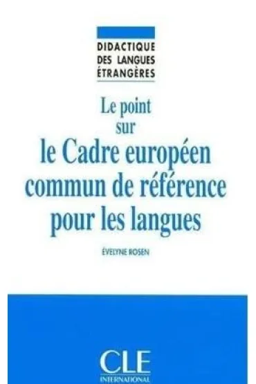 Cadre europeen commun de reference pour les... - Evelyne Rosen