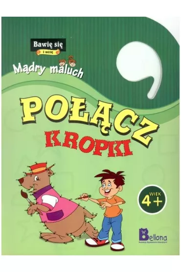Bawi� si� i ucz�. M�dry maluch. Po��cz kropki