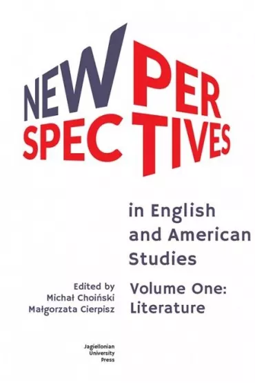 New Perspectives in English and American Studies - Ma�gorzata  Cierpisz, Micha� Choi�ski