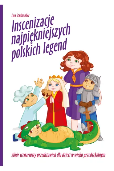 Inscenizacje najpi�kniejszych polskich legend - Ewa Stadtmuller