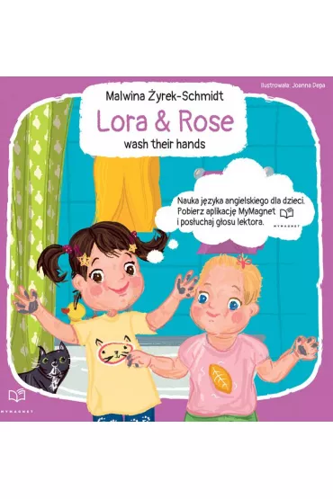 Lora&Rose wash their hands - Joanna  Depa, Malwina �yrek-Schmidt