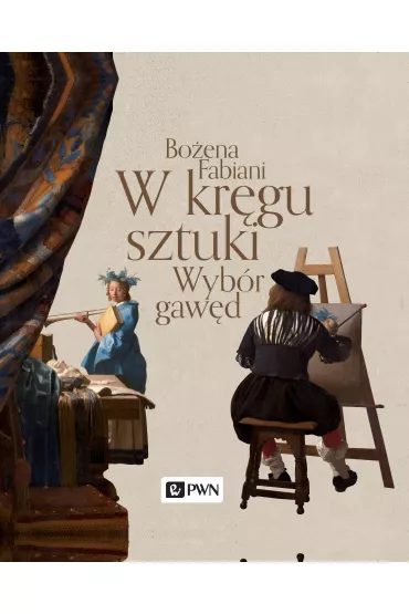 W kr�gu sztuki. Wyb�r gaw�d. Album - Bo�ena Fabiani