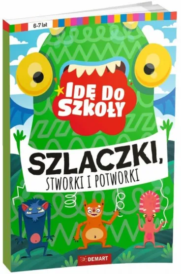 Id� do szko�y. Szlaczki, stworki i potworki - Anna Borchard