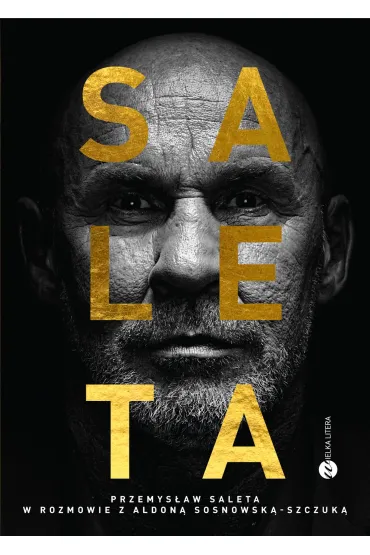 eBook Saleta. Przemys�aw Saleta w rozmowie z Aldon� Sosnowsk�-Szczuk� mobi epub - Przemys�aw Saleta, Aldona Sosnowska-Szczuka