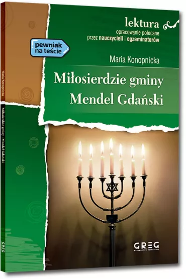 Mi�osierdzie gminy, Mendel Gda�ski - Maria Konopnicka