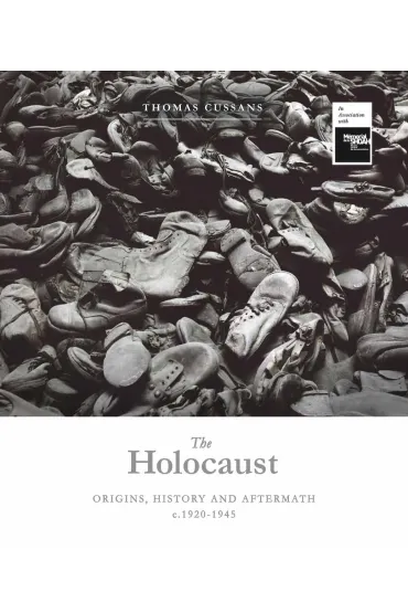 The Holocaust. Origins, History and Aftermath c.1920-1945 wer. angielska - Thomas Cussans