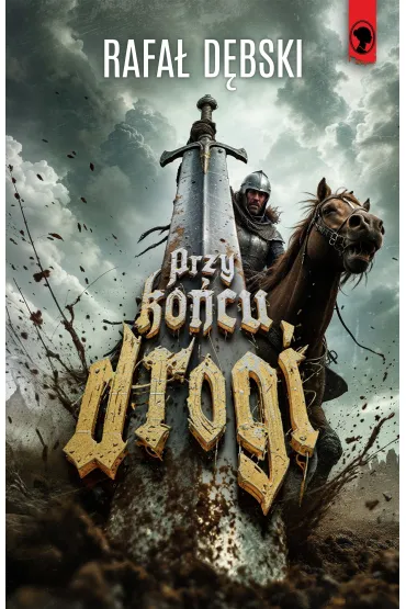 Przy ko�cu drogi - Rafa� D�bski