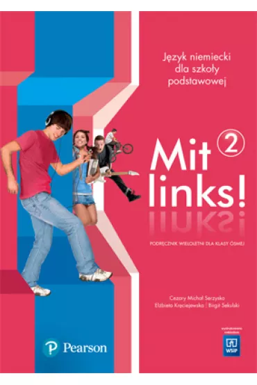 Mit links! J�zyk niemiecki. Podr�cznik wieloletni. Cz�� 2 (z CD audio) - Cezary Serzysko, Danuta Lisowska, El�bieta Kr�ciejewska