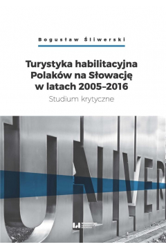 Turystyka habilitacyjna Polakw na Sowacj w latach 2005-2016. Studium krytyczne