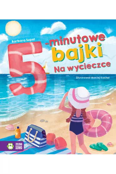5-minutowe bajki Na wycieczce - Barbara Supe�
