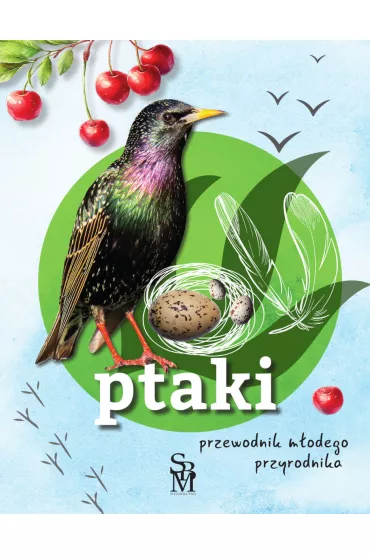 Ptaki. Przewodnik m�odego przyrodnika